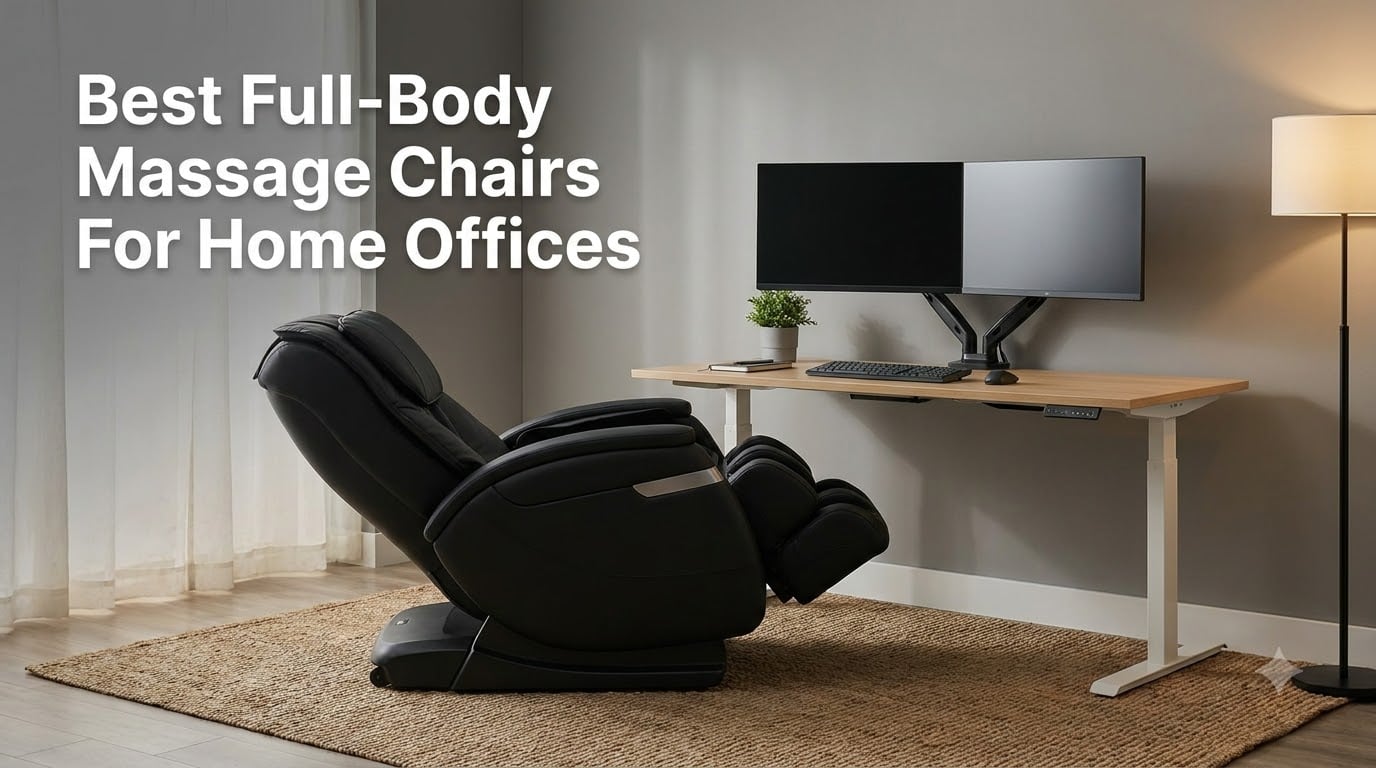Best Full-Body Massage Chairs For Home Offices