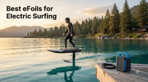 Best eFoils for Electric Surfing