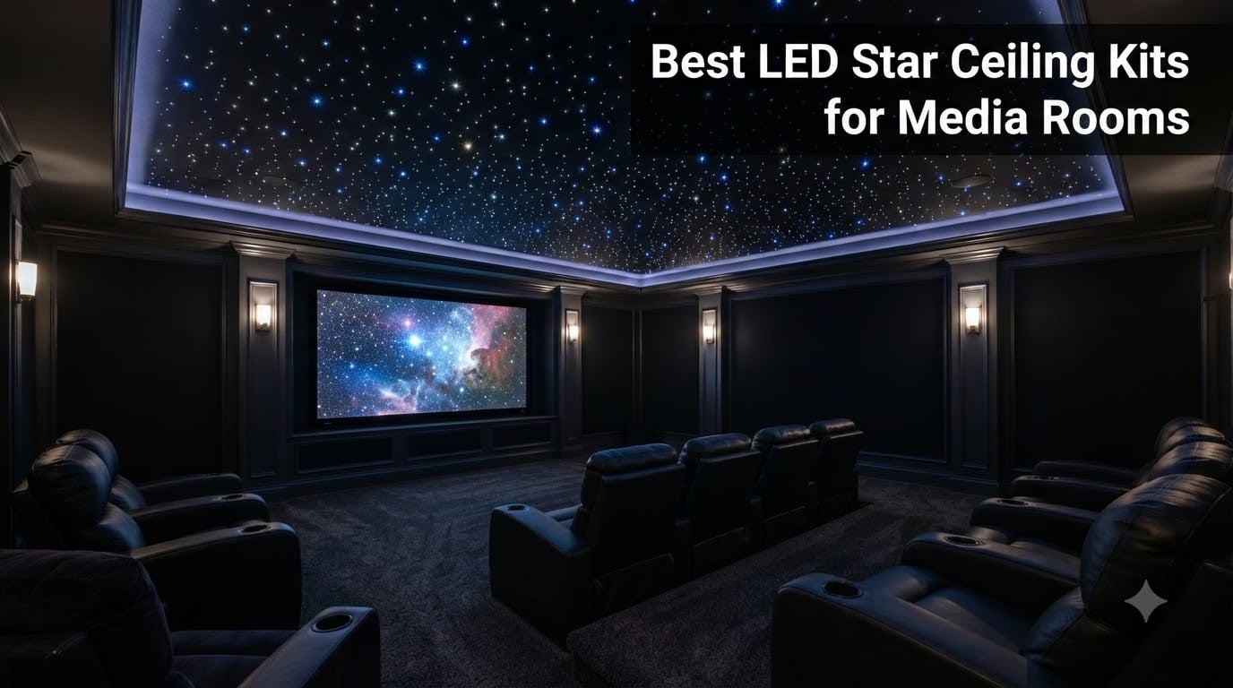 Best LED Star Ceiling Kits for Media Rooms