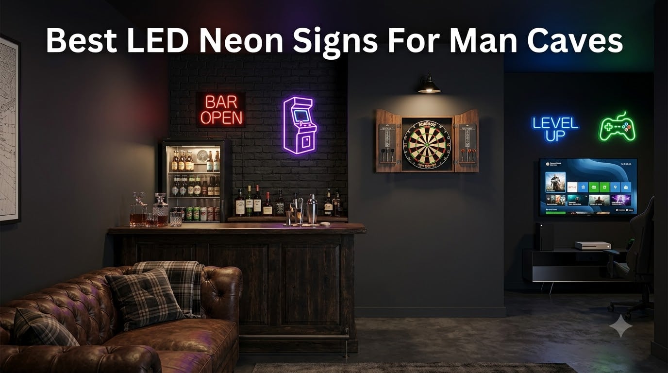 Best LED Neon Signs For Man Caves
