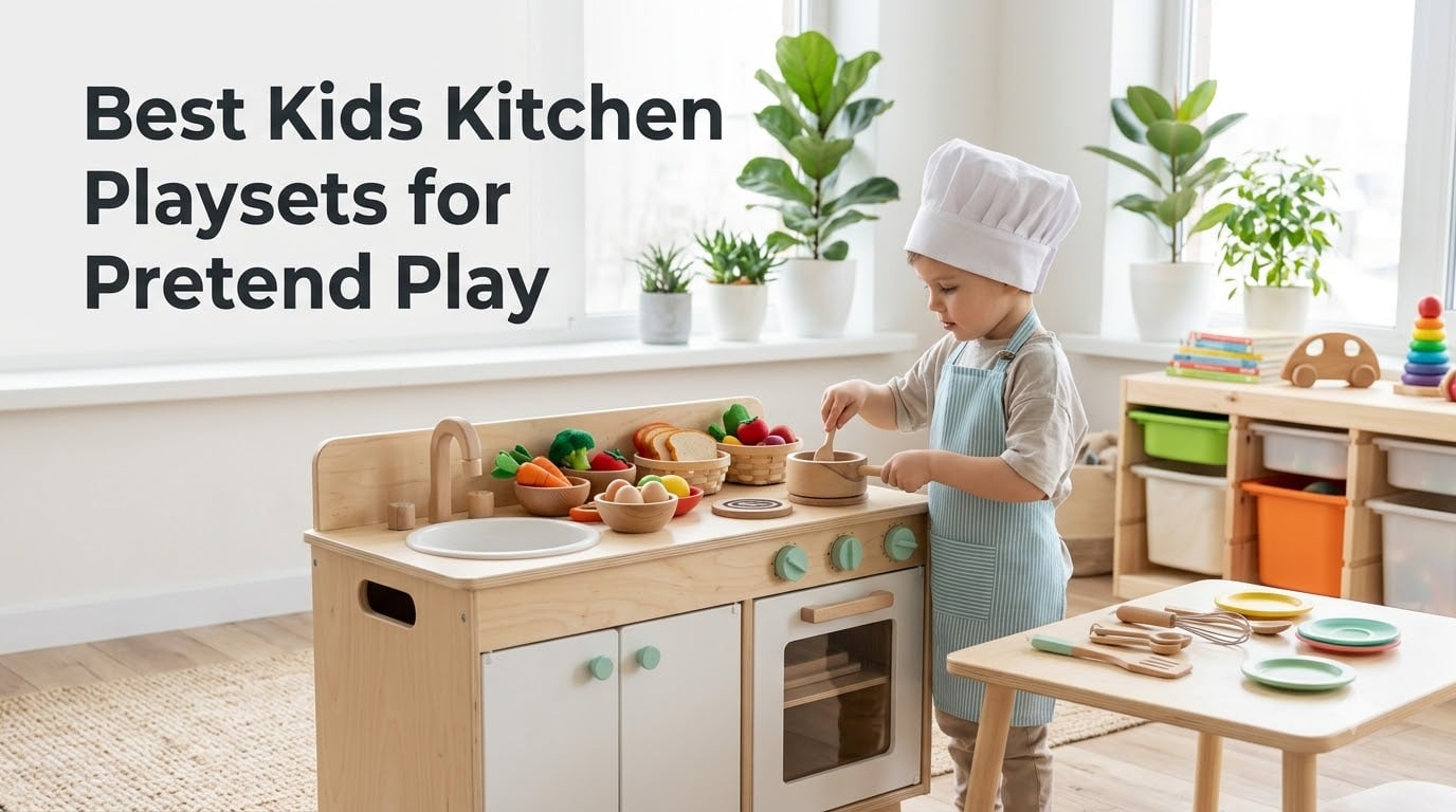 Best Kids Kitchen Playsets for Pretend Play