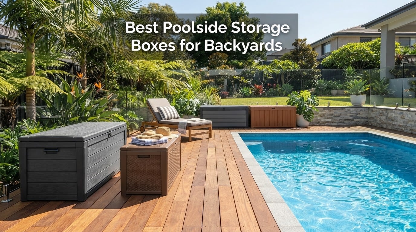 Best Poolside Storage Boxes for Backyards